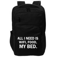 All I Need Is Wifi Food  Impact Tech Backpack