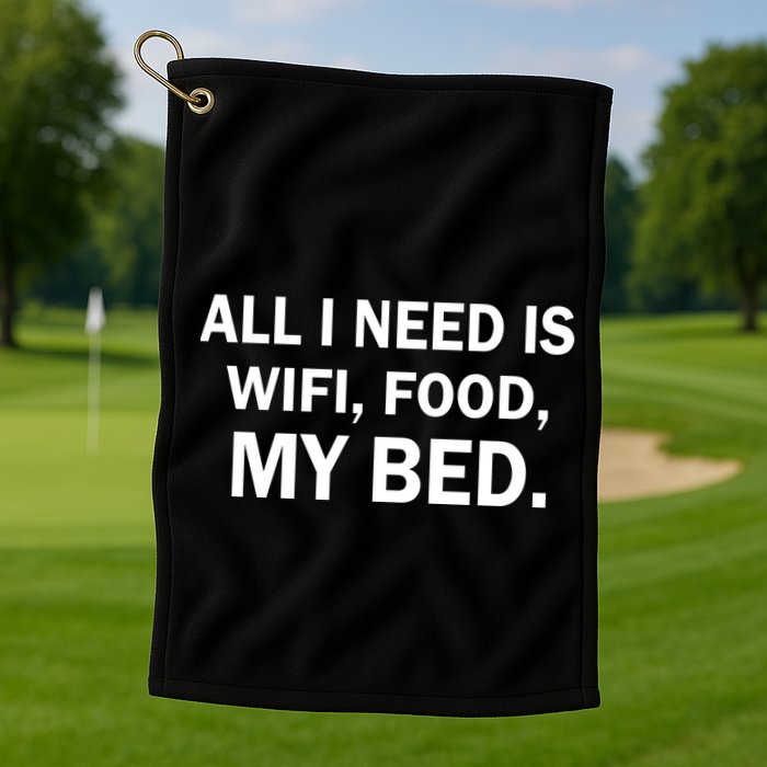 All I Need Is Wifi Food  Golf Towel