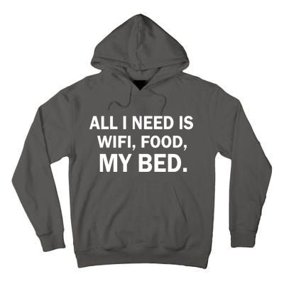 All I Need Is Wifi Food  Tall Hoodie