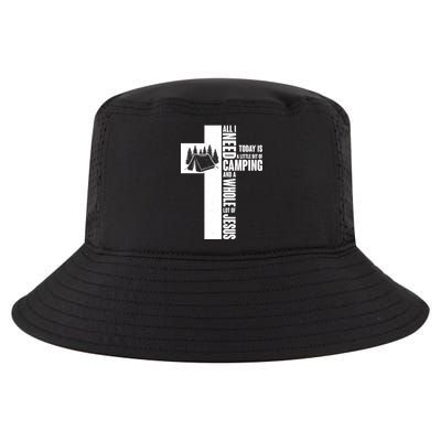 All I Need Today Is Camping And Whole Lot Of Jesus Cool Comfort Performance Bucket Hat