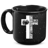 All I Need Today Is Camping And Whole Lot Of Jesus 15oz Campfire Ceramic Mug