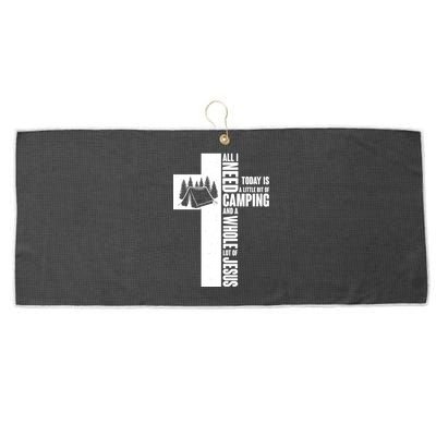 All I Need Today Is Camping And Whole Lot Of Jesus Large Microfiber Waffle Golf Towel