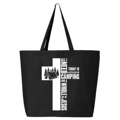 All I Need Today Is Camping And Whole Lot Of Jesus 25L Jumbo Tote