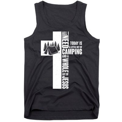All I Need Today Is Camping And Whole Lot Of Jesus Tank Top