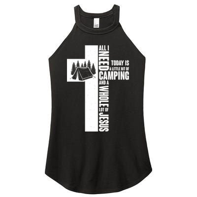 All I Need Today Is Camping And Whole Lot Of Jesus Women's Perfect Tri Rocker Tank