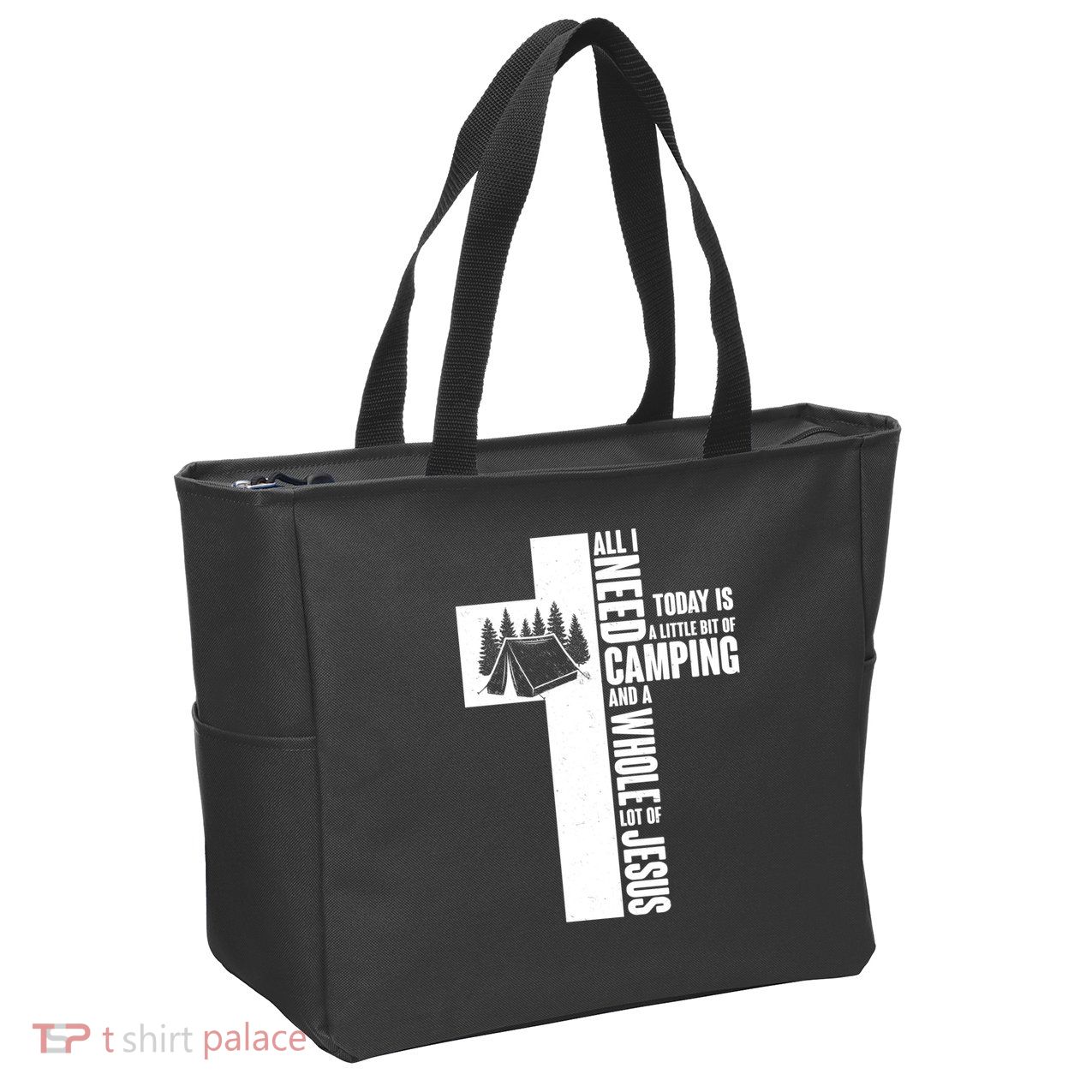 All I Need Today Is Camping And Whole Lot Of Jesus Zip Tote Bag