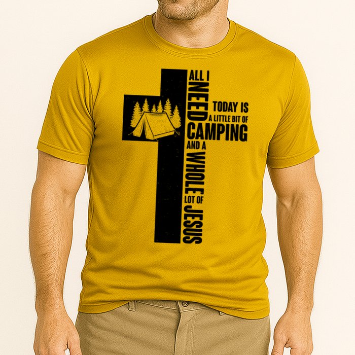 All I Need Today Is Camping And Whole Lot Of Jesus Cooling Performance Crew T-Shirt