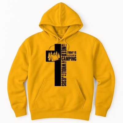 All I Need Today Is Camping And Whole Lot Of Jesus Hoodie