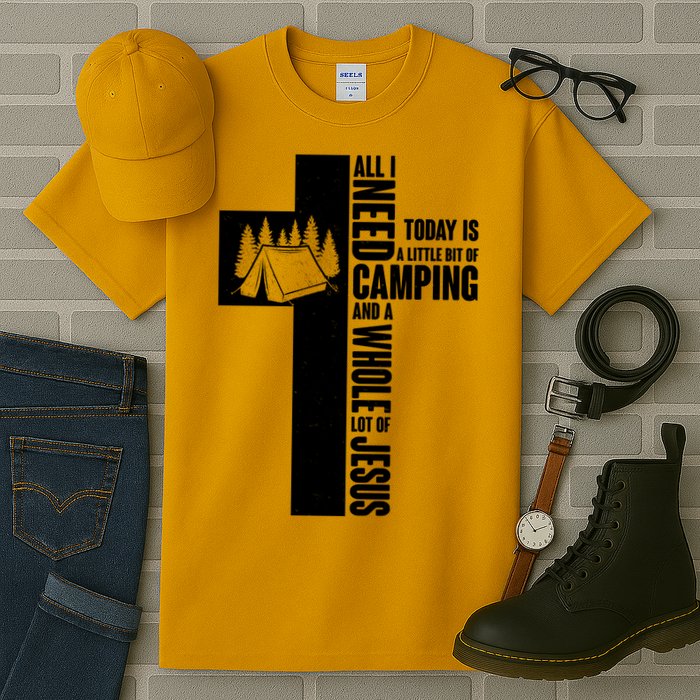 All I Need Today Is Camping And Whole Lot Of Jesus Tall T-Shirt