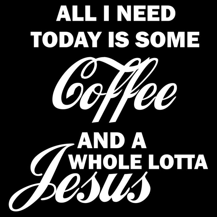 All I Need Today Is Coffee And A Lotta Jesus Impact Tech Backpack