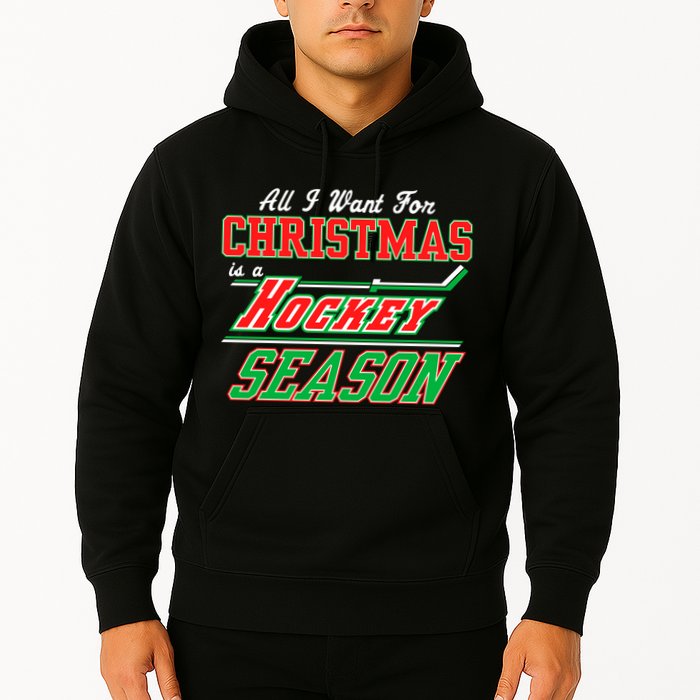 All I Want For Christmas Is A Hockey Season Hoodie