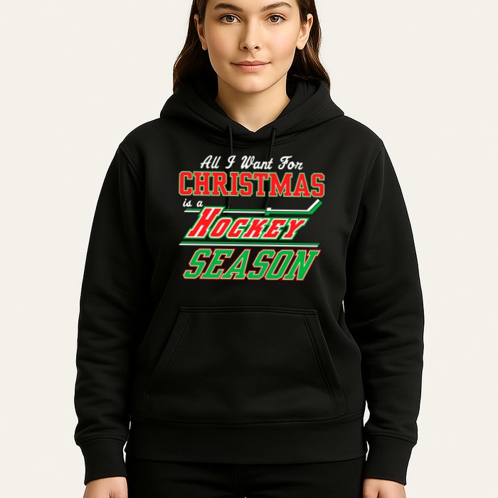 All I Want For Christmas Is A Hockey Season Hoodie