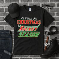 All I Want For Christmas Is A Hockey Season Tall T-Shirt