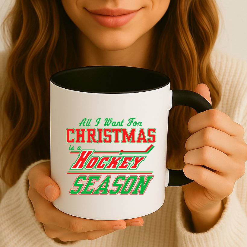 All I Want For Christmas Is A Hockey Season Mug
