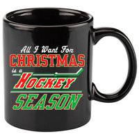 All I Want For Christmas Is A Hockey Season 11oz C Handle Ceramic Mug