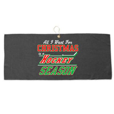 All I Want For Christmas Is A Hockey Season Large Microfiber Waffle Golf Towel