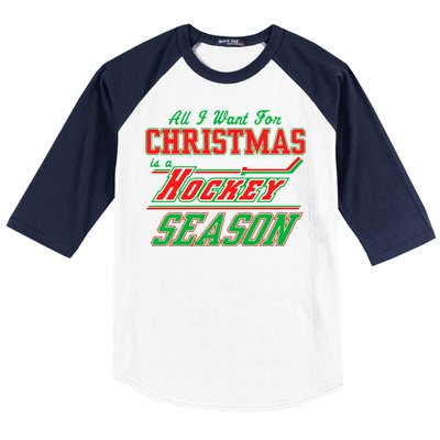 All I Want For Christmas Is A Hockey Season Baseball Sleeve Shirt