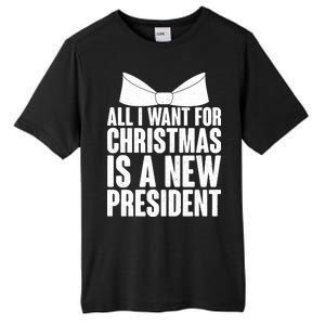 All I Want For Christmas Is A New President Tall Fusion ChromaSoft Performance T-Shirt