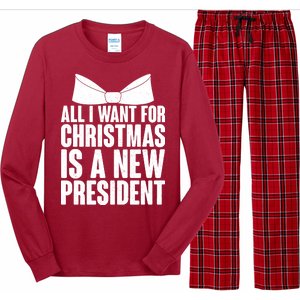 All I Want For Christmas Is A New President Long Sleeve Pajama Set