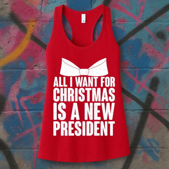 All I Want For Christmas Is A New President Womens Tank Top