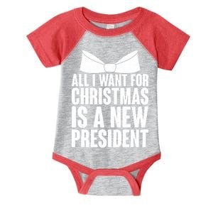 All I Want For Christmas Is A New President Infant Baby Jersey Bodysuit