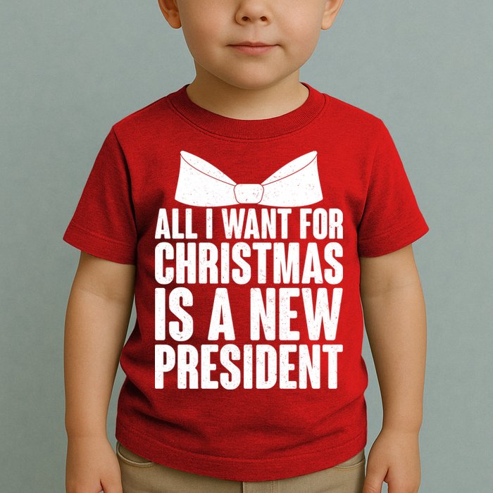 All I Want For Christmas Is A New President Toddler T-Shirt