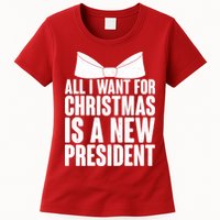 All I Want For Christmas Is A New President Womens T-Shirt