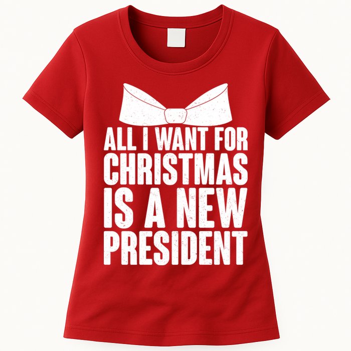 All I Want For Christmas Is A New President Womens T-Shirt