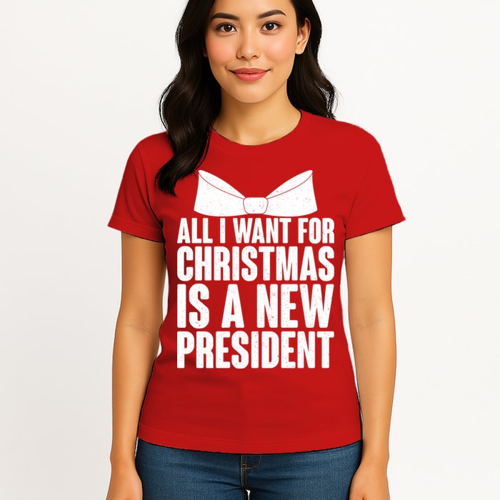 All I Want For Christmas Is A New President Womens T-Shirt
