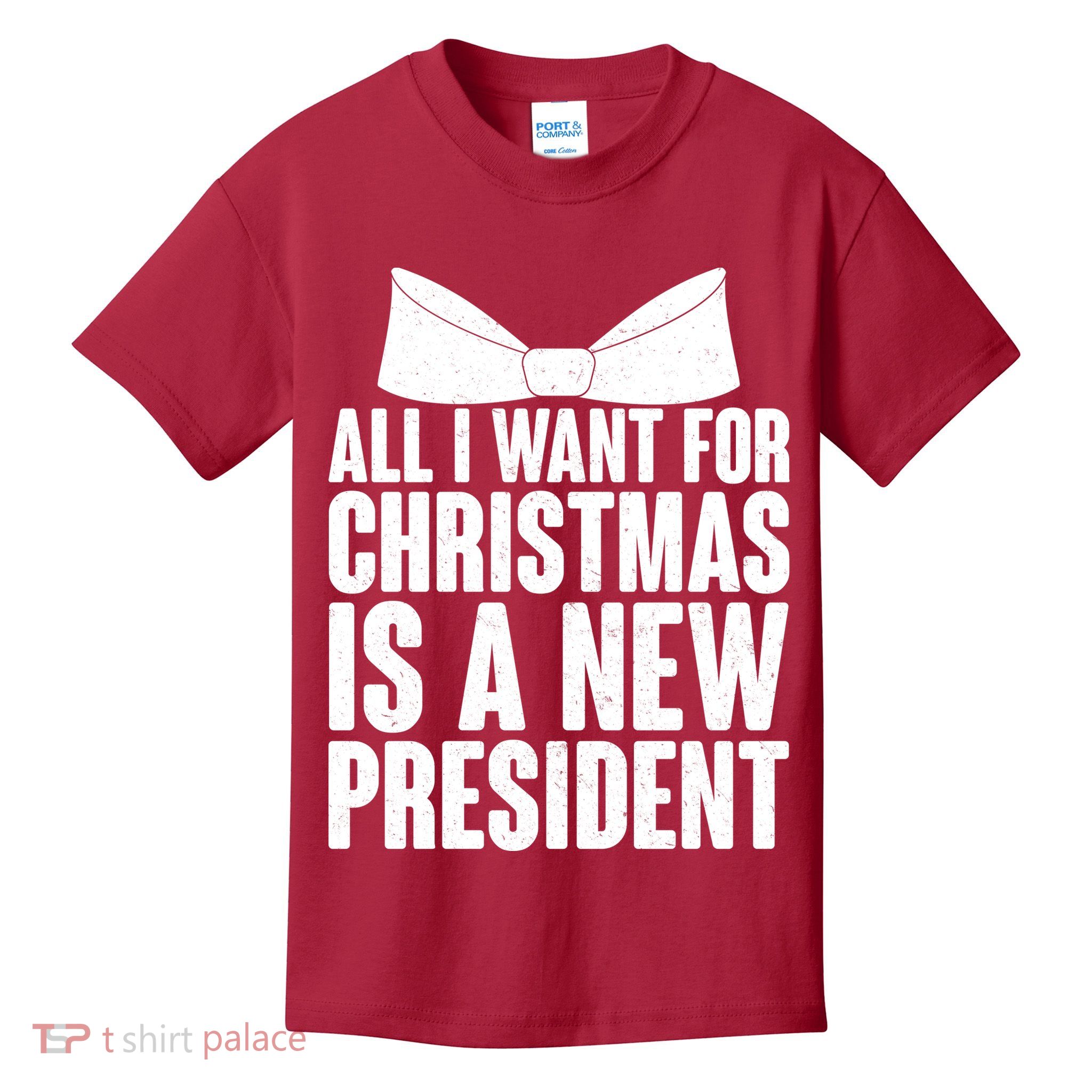 All I Want For Christmas Is A New President Kids T-Shirt