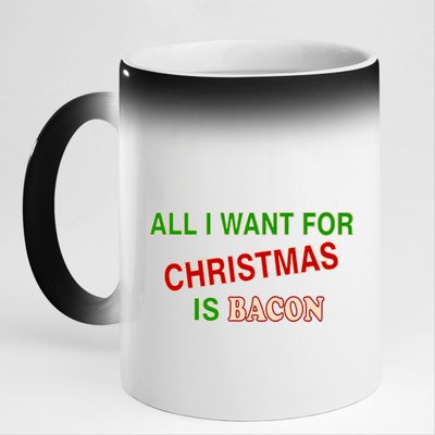 All I Want For Christmas Is Bacon 11oz Black Color Changing Mug