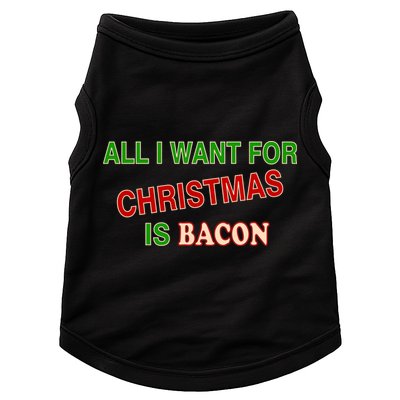 All I Want For Christmas Is Bacon Doggie Tank