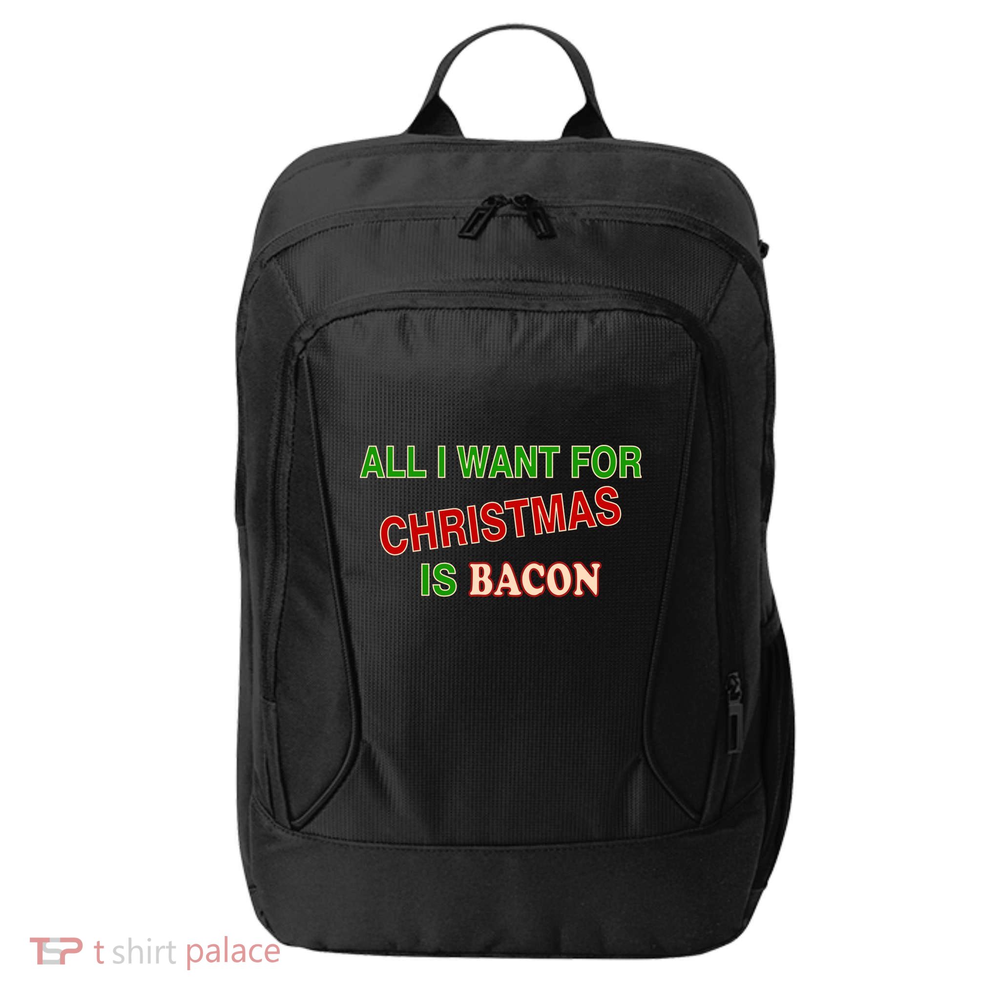 All I Want For Christmas Is Bacon City Backpack