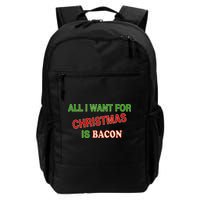 All I Want For Christmas Is Bacon Backpack