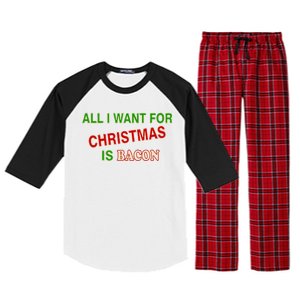 All I Want For Christmas Is Bacon Raglan Sleeve Pajama Set