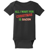 All I Want For Christmas Is Bacon Baby Bodysuit