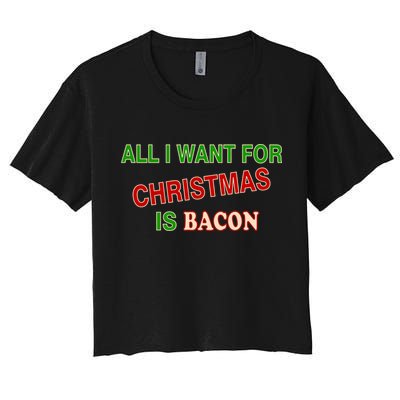 All I Want For Christmas Is Bacon Crop Top