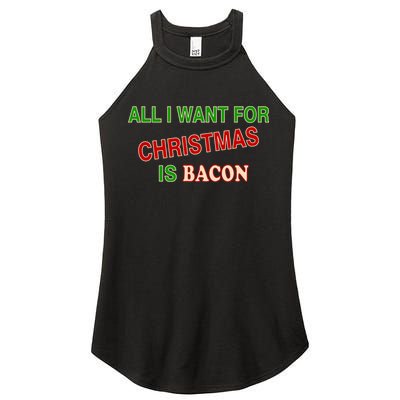 All I Want For Christmas Is Bacon Women's Perfect Tri Rocker Tank