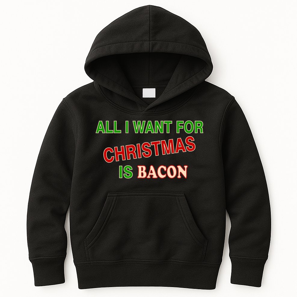All I Want For Christmas Is Bacon Kids Hoodie