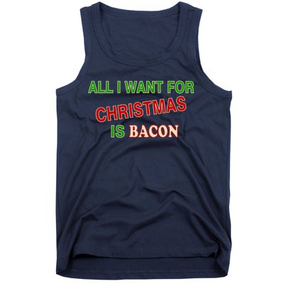 All I Want For Christmas Is Bacon Tank Top