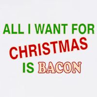 All I Want For Christmas Is Bacon Garment-Dyed Sweatshirt