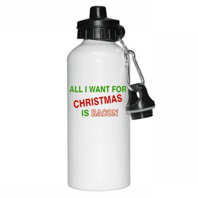 All I Want For Christmas Is Bacon Aluminum Water Bottle