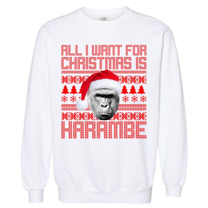 All I Want for Christmas is Harambe Ugly Sweater Design Garment-Dyed Sweatshirt