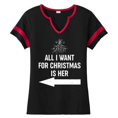 All I Want For Christmas Is Her Matching Couples Ladies Halftime Notch Neck Tee