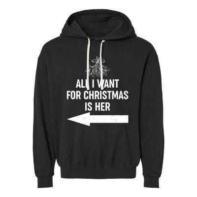 All I Want For Christmas Is Her Matching Couples Garment-Dyed Fleece Hoodie