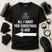 All I Want For Christmas Is Her Matching Couples Performance Shirt