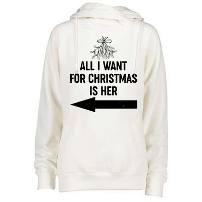 All I Want For Christmas Is Her Matching Couples Womens Funnel Neck Pullover Hood