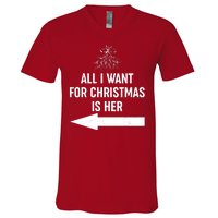 All I Want For Christmas Is Her Matching Couples V-Neck T-Shirt