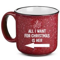 All I Want For Christmas Is Her Matching Couples 15oz Campfire Ceramic Mug