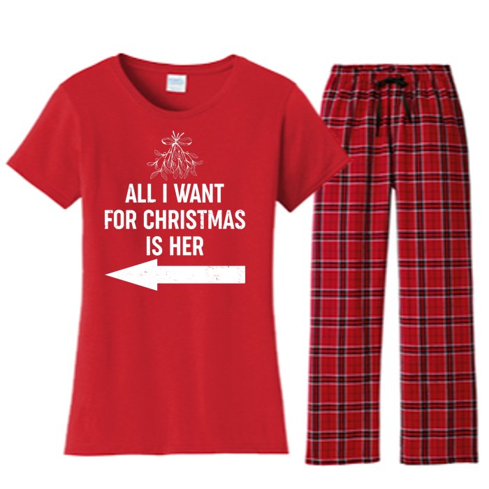 All I Want For Christmas Is Her Matching Couples Women's Flannel Pajama Set